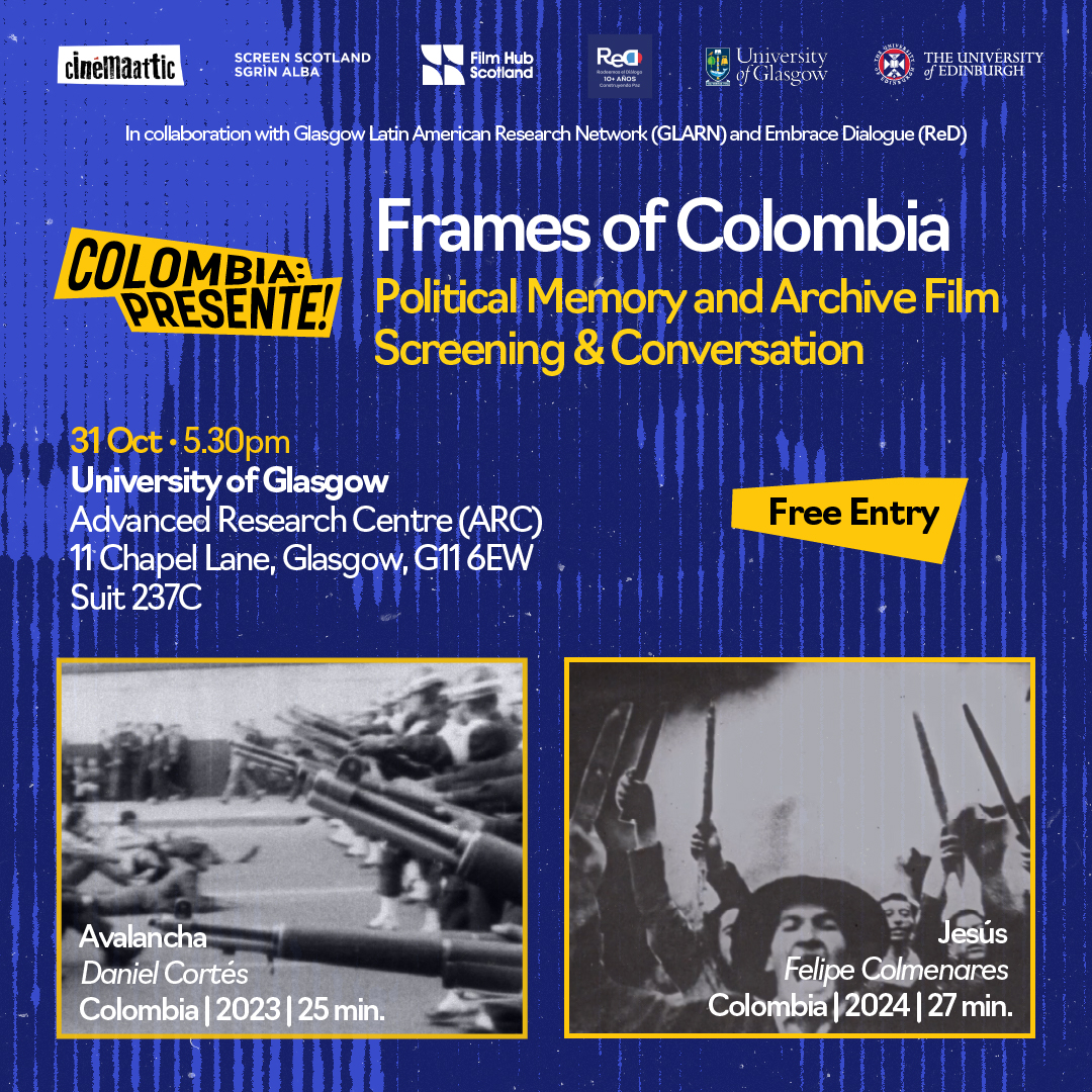 FRAMES OF COLOMBIA Political Memory and Archive Film – Glasgow